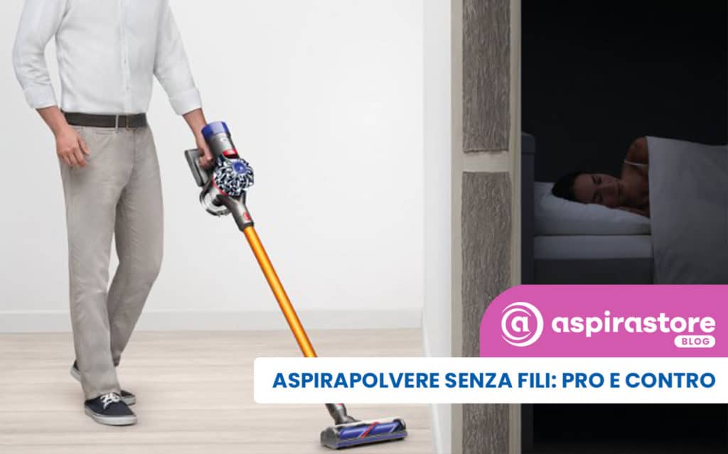 Aspirapolvere senza fili: pro e contro