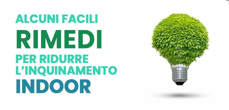 Inquinamento indoor: rimedi e soluzioni facili