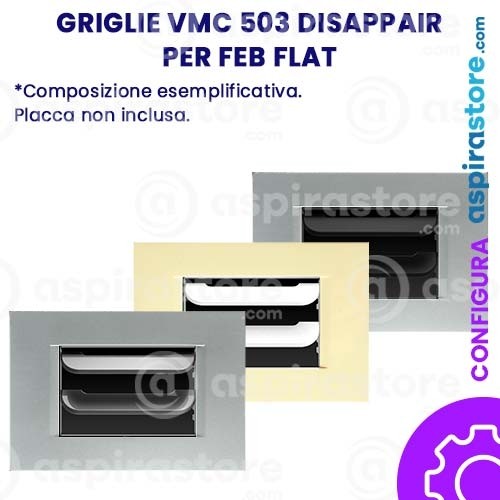 Griglia vmc Disappair 503 per FEB Flat