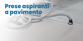 Prese aspiranti a pavimento