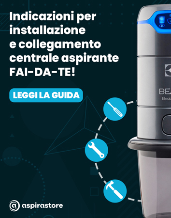 Guida all'installazione e montaggio fai da te aspirapolvere centralizzato Beam Electrolux Alliance