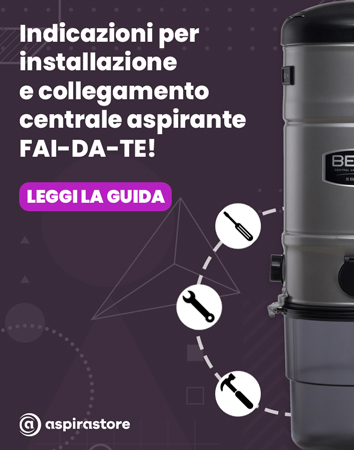 Guida all'installazione e montaggio fai da te aspirapolvere centralizzato Beam Electrolux Platinum