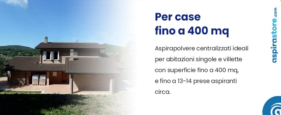 Categoria aspirapolvere centralizzati per abitazioni e villette fino a 400 mq