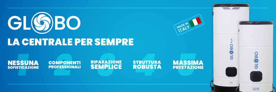 Globo è tra i più potenti, affidabili e silenziosi aspirapolvere centralizzati professionali in Italia