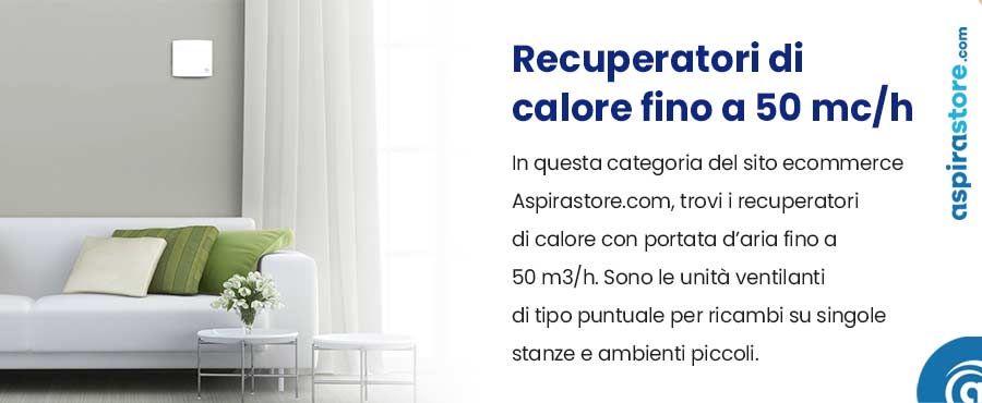 Categoria recuperatori di calore vmc con portata aria fino a 50 m³/h